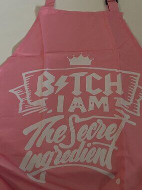 Pink “B*tch I Am The Secret Ingredient” Apron
